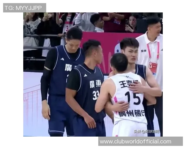 CBA广东与浙江激烈对抗引发冲突球迷与球员反应各异